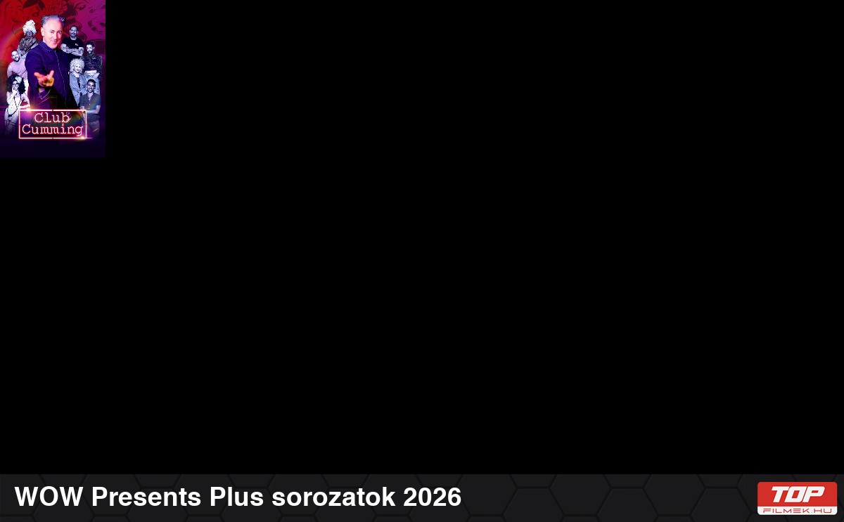 WOW Presents Plus sorozatok